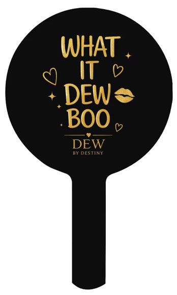 WHAT IT DEW BOO MIRROR