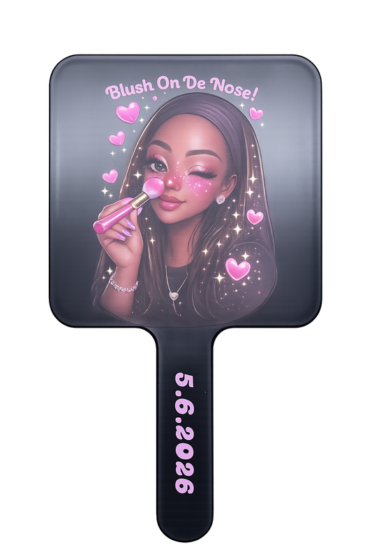 BLUSH ON DE NOSE MIRROR